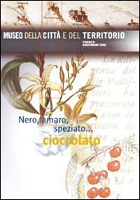 Nero, amaro, speziato... cioccolato Nero, amaro, speziato... cioccolato