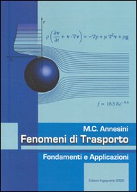Fenomeni di trasporto fondamenti e applicazioni Fenomeni di trasporto fondamenti e applicazioni