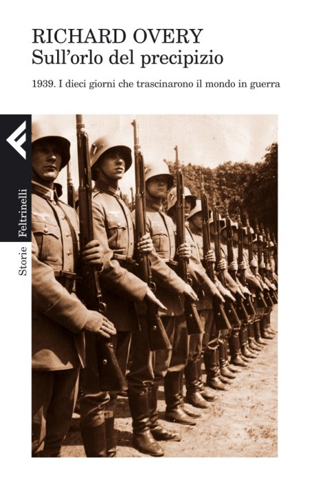 Sull'orlo del precipizio. 1939. Il mondo in guerra Sull'orlo del precipizio. 1939. Il mondo in guerra