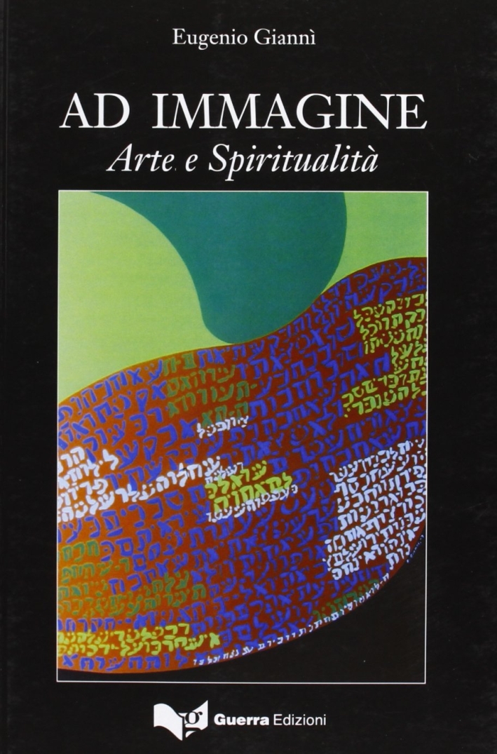 Ad immagine. Arte e spiritualità Ad immagine. Arte e spiritualità