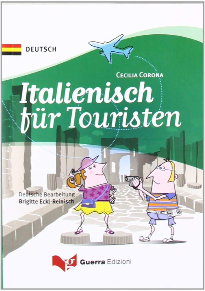 Italienisch für touristen. Ediz. bilingue Italienisch für touristen. Ediz. bilingue