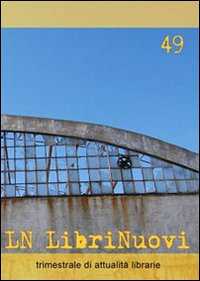 LN. LibriNuovi (2009). Vol. 49 LN. LibriNuovi (2009). Vol. 49