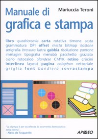 Manuale di grafica e stampa Manuale di grafica e stampa