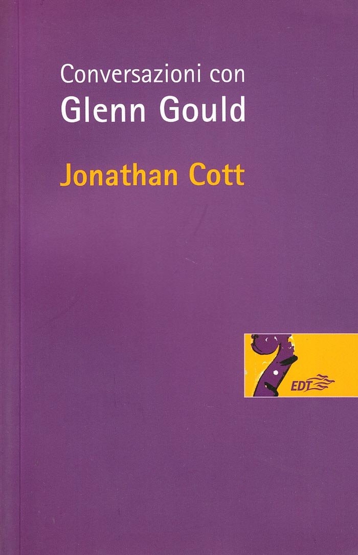 Conversazioni con Glenn Gould Conversazioni con Glenn Gould