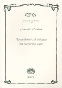 Nuove direttrici di sviluppo per l'economia civile Nuove direttrici di sviluppo per l'economia civile