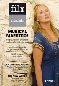 Filmcronache. Rivista trimestrale di cultura cinematografica (2009). Vol. 1 Filmcronache. Rivista trimestrale di cultura cinematografica (2009). Vol. 1