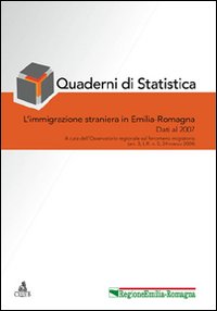 L'Immigrazione Straniera in Emilia-Romagna L'Immigrazione Straniera in Emilia-Romagna