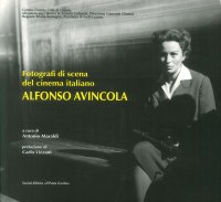 Fotografi di scena del cinema italiano. Alfonso Avincola