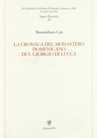 La Cronaca del Monastero Domenicano di S. Giorgio di Lucca