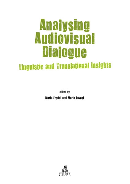 Analysing audiovisual dialogue. Linguistic and translational insights