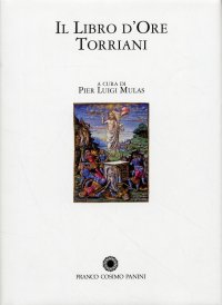 Il Libro d'Ore Torriani. Commentario al Codice