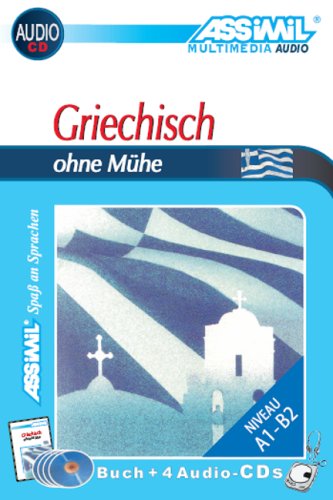 Griechisch ohne Muhe. Con 4 CD Audio Griechisch ohne Muhe. Con 4 CD Audio
