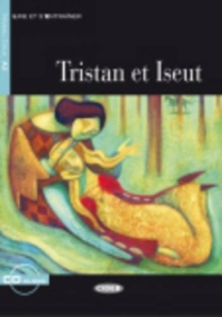 Tristan et Iseut Tristan et Iseut