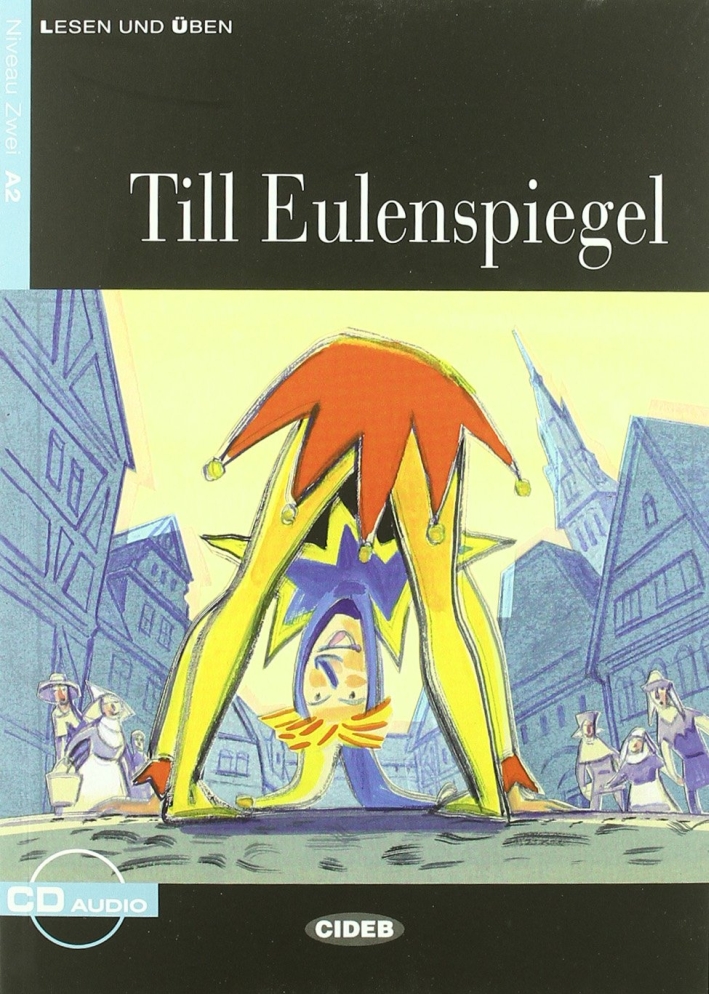Till Eulenspiegel. Con CD-ROM Till Eulenspiegel. Con CD-ROM