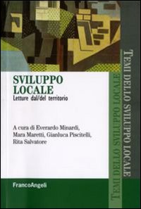 Sviluppo locale. Letture dal/del territorio Sviluppo locale. Letture dal/del territorio