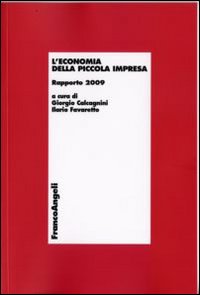 L'economia della piccola impresa. Rapporto 2009 L'economia della piccola impresa. Rapporto 2009