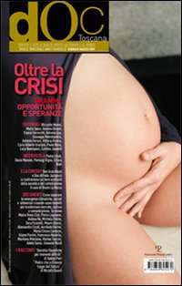 Doc Toscana. Rivista trimestrale di discussioni e confronti (2009). Vol. 26 Doc Toscana. Rivista trimestrale di discussioni e confronti (2009). Vol. 26