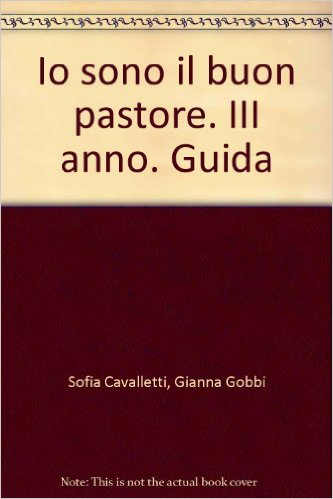 Io sono il buon pastore. III anno. Guida Io sono il buon pastore. III anno. Guida