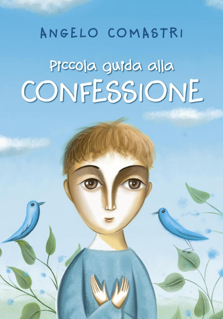 Piccola guida alle confessioni Piccola guida alle confessioni