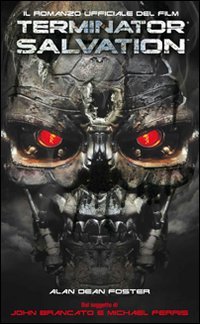 Terminator salvation. Il romanzo ufficiale del film