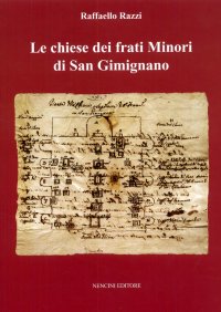 Le Chiese dei Frati Minori di San Gimignano