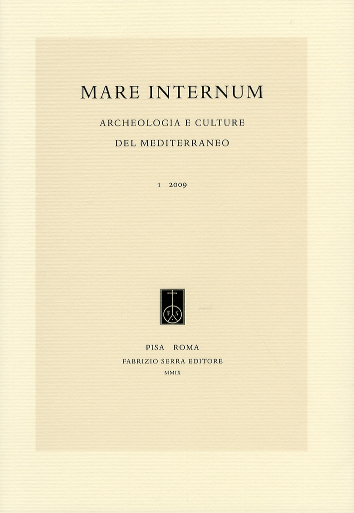 Mare Internum. Archeologia e Culture del Mediterraneo. 1. 2009. (Edizione Brossura)