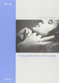 Psicologia della musica e musicoterapia. Appunti per un dialogo