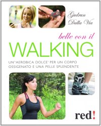 Belle con il walking