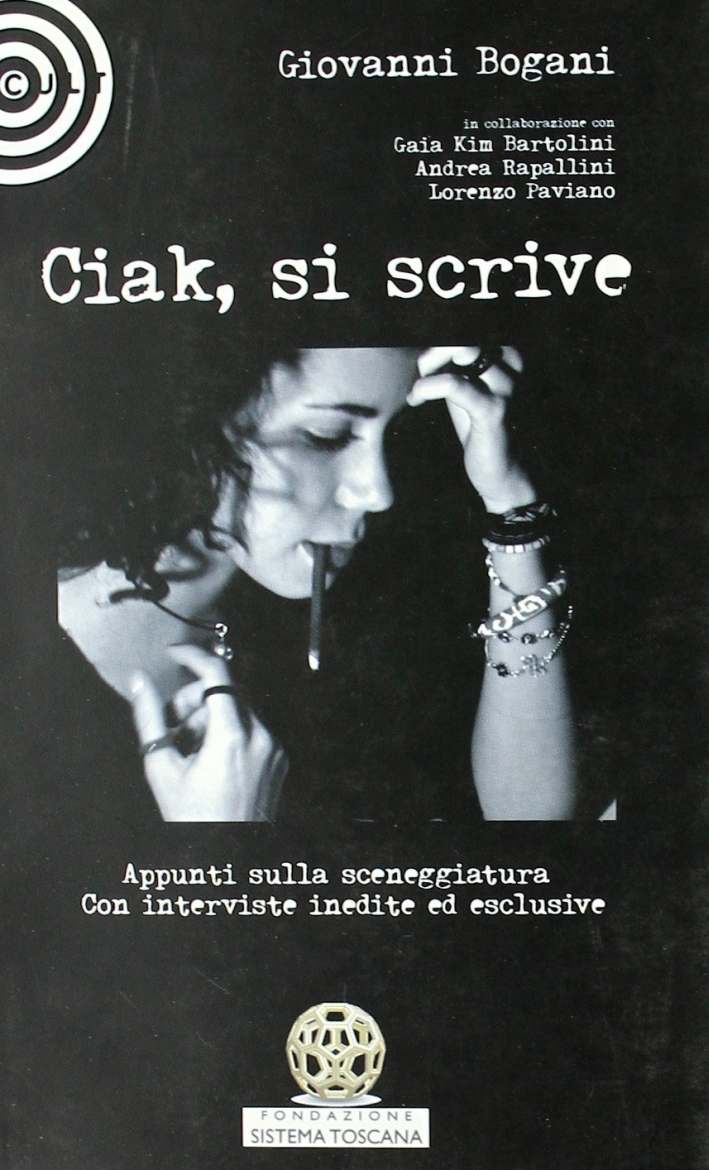 Ciak, Si Scrive. Appunti sulla Sceneggiatura