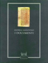 Andrea Sansovino. I documenti
