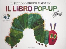 Il piccolo bruco Maisazio. Libro pop-up