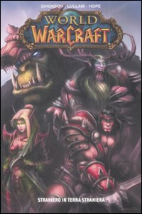 Straniero in Terra Straniera. World of Warcraft Straniero in Terra Straniera. World of Warcraft