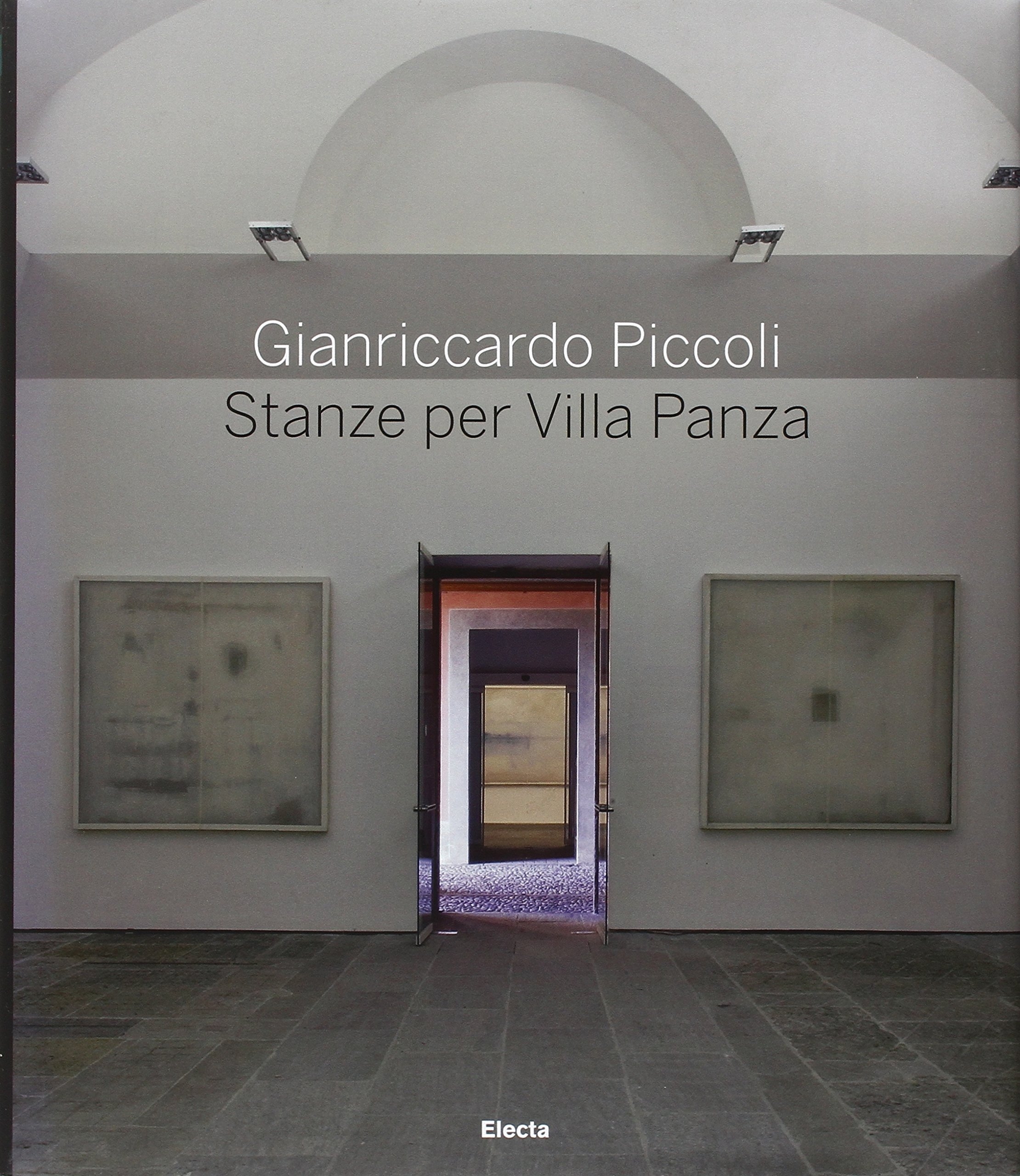 Gianriccardo Piccoli. Stanze per Villa Panza Gianriccardo Piccoli. Stanze per Villa Panza
