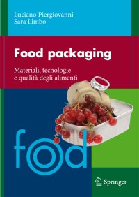 Food packaging. Materiali, tecnologie e qualità degli alimenti