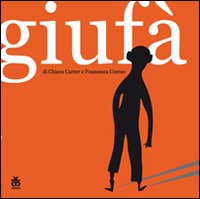 Giufà. Ediz. illustrata Giufà. Ediz. illustrata