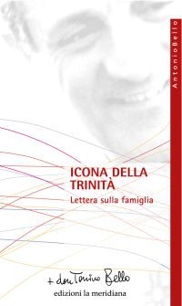 Icona della Trinità. Lettera sulla Famiglia Icona della Trinità. Lettera sulla Famiglia
