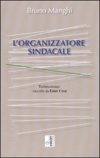 L'organizzatore sindacale L'organizzatore sindacale