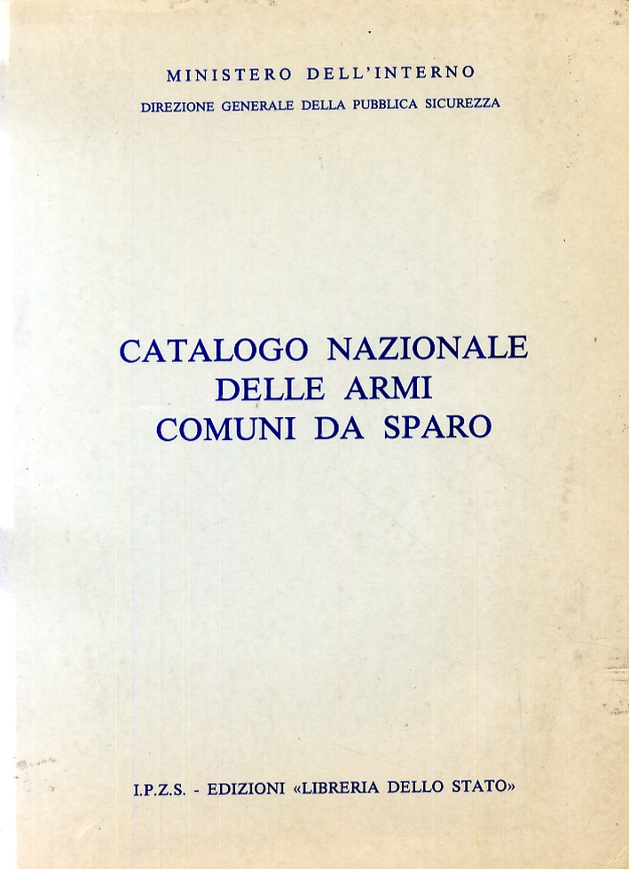Catalogo nazionale delle armi comuni da sparo Catalogo nazionale delle armi comuni da sparo