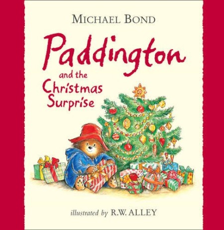 Paddington and the Christmas Surprise Paddington and the Christmas Surprise