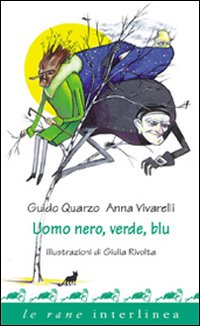 Uomo nero, verde, blu Uomo nero, verde, blu