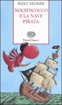 Nocedicocco e la nave pirata. Ediz. illustrata Nocedicocco e la nave pirata. Ediz. illustrata