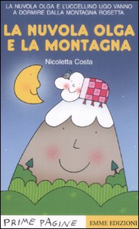 La nuvola Olga e la montagna. Ediz. illustrata La nuvola Olga e la montagna. Ediz. illustrata