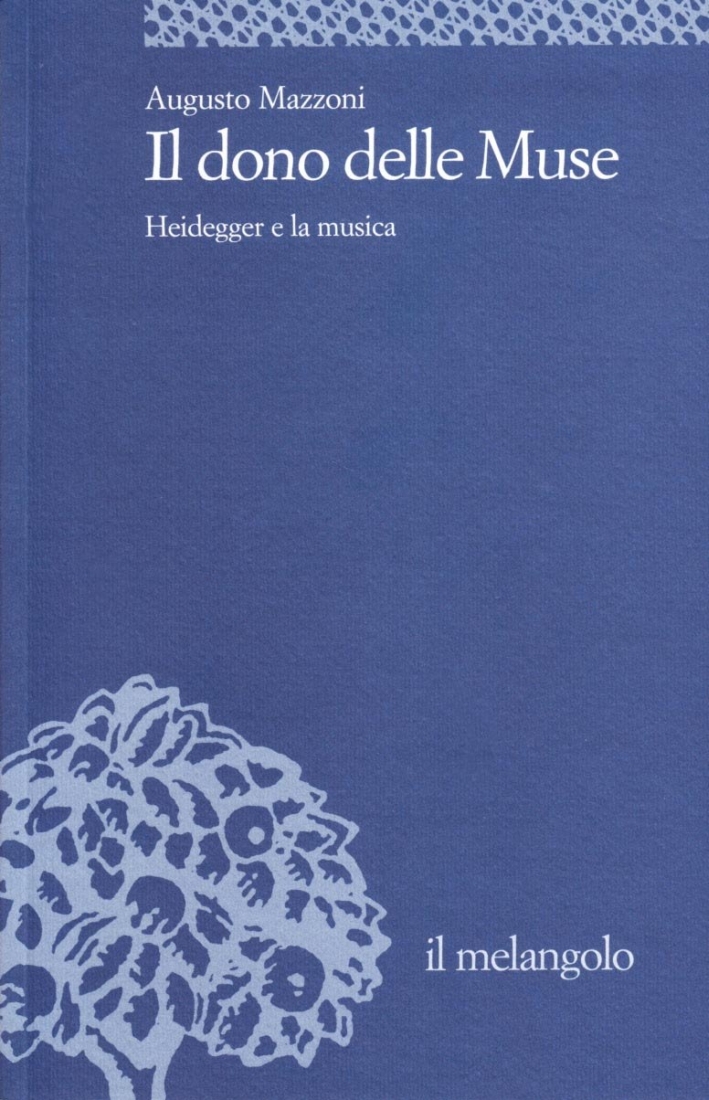 Il dono delle muse. Heidegger e la musica Il dono delle muse. Heidegger e la musica