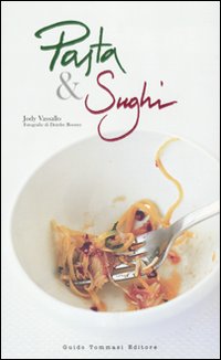Pasta e sughi Pasta e sughi