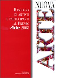 Nuova arte. Rassegna di artisti e partecipanti al Nuova arte. Rassegna di artisti e partecipanti al