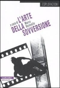 L'arte della sovversione L'arte della sovversione