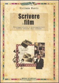 Scrivere il film Scrivere il film