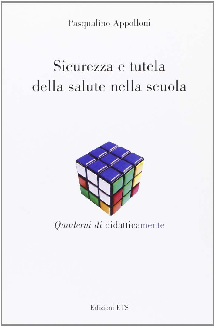 Sicurezza e tutela della salute nella scuola Sicurezza e tutela della salute nella scuola