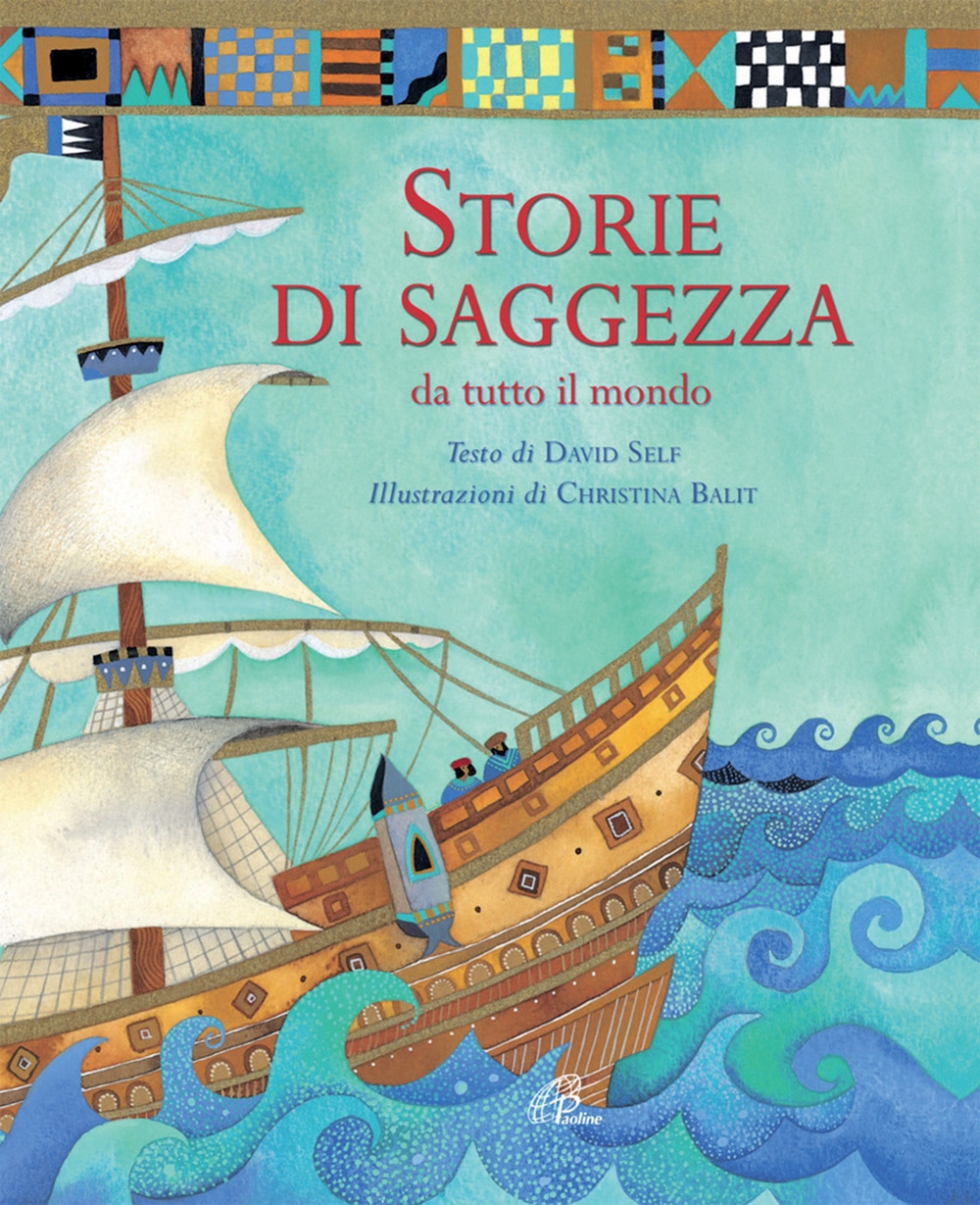 Storie di saggezza da tutto il mondo. Ediz. illustrata Storie di saggezza da tutto il mondo. Ediz. illustrata