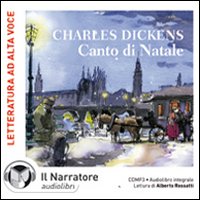 Canto di Natale. Audiolibro. CD Audio formato MP3. Ediz. integrale Canto di Natale. Audiolibro. CD Audio formato MP3. Ediz. integrale